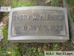 Harry M Albaugh