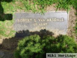 Robert L Van Arsdale