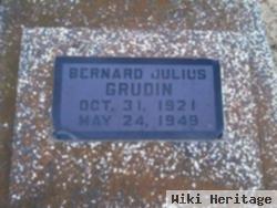 Bernard Julius Grudin