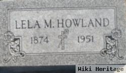 Lela M. Howland