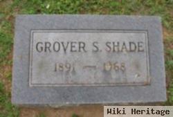 Grover S. Shade