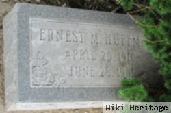 Ernest M Huffman