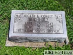 Mickey K. Conley Buchholz