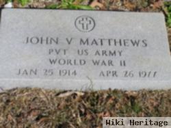 Pvt John V. "j.v." Matthews