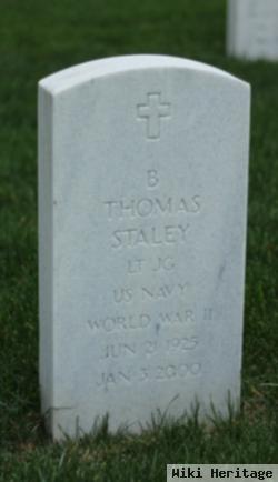 B Thomas Staley