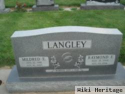 Raymond E Langley