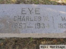 Charles W Eye