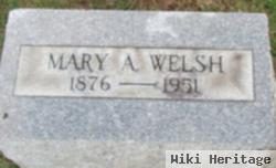 Mary A Welsh