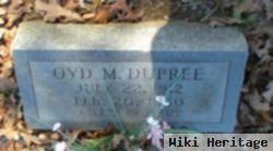 Oyd M. Dupree