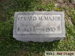 Edward M Major