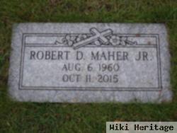 Robert D. Maher, Jr