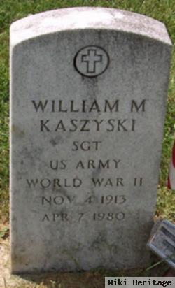 William M Kaszyski