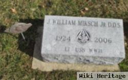 J William Miksch, Jr