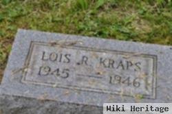 Lois R Kraps