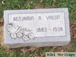 Benjamin A Yadon