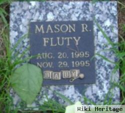 Mason R Fluty