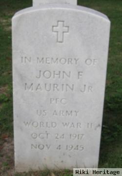 John F Maurin, Jr