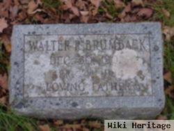 Walter R Brumback