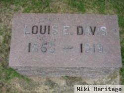 Louis E Davis