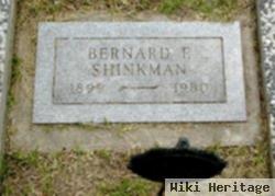 Bernard E Shinkman