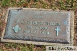 Sr M Catherine Reder