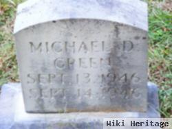 Michael D Green