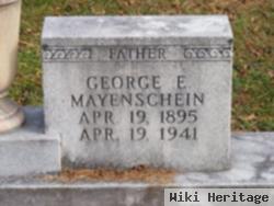 George E Mayenschein