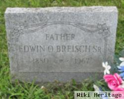 Edwin Oscar Breisch, Sr