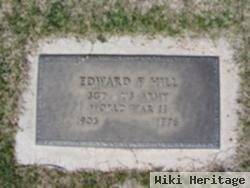 Edward F Hill