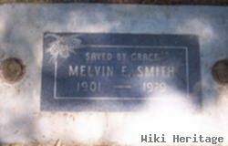 Melvin E Smith