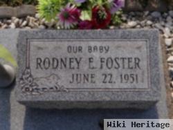 Rodney E Foster