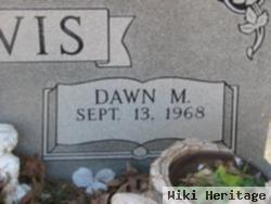 Dawn M Davis