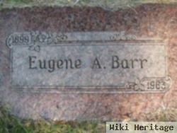 Eugene A. Barr