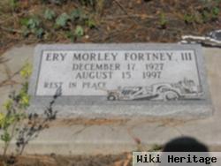 Ery Morley Fortney, Iii