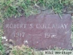 Robert S Colladay