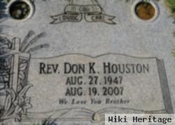 Rev Don K. Houston