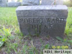Robert Ward Hicks