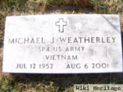 Michael J. Weatherley