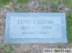 Henry A Elixson