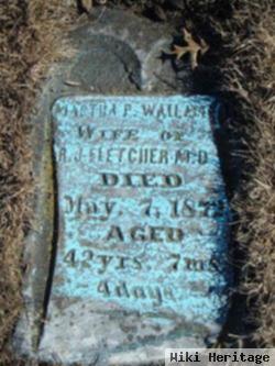 Martha P Wallam Fletcher