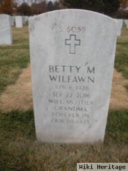 Betty M Wilfawn