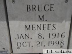 Bruce M. Menees