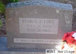 Remus P Love