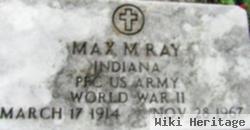 Max M Ray