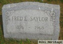 Frederick E. "fred" Saylor