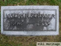 Joseph R. Schroer