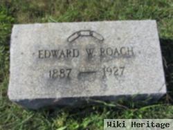 Edward W Roach