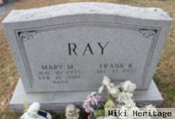 Mary M Ray