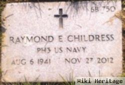 Raymond E. Childress