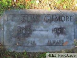 J C "slim" Gilmore